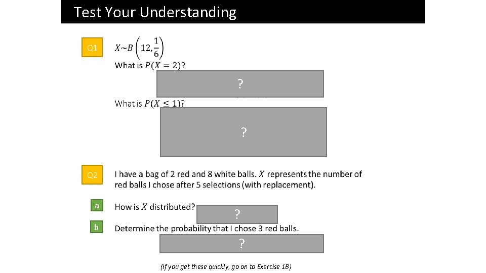 Test Your Understanding Q 1 ? ? Q 2 a b ? ? (If