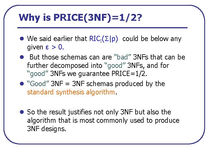 Why is PRICE(3 NF)=1/2? l We said earlier that RICI(Σ|p) could be below any