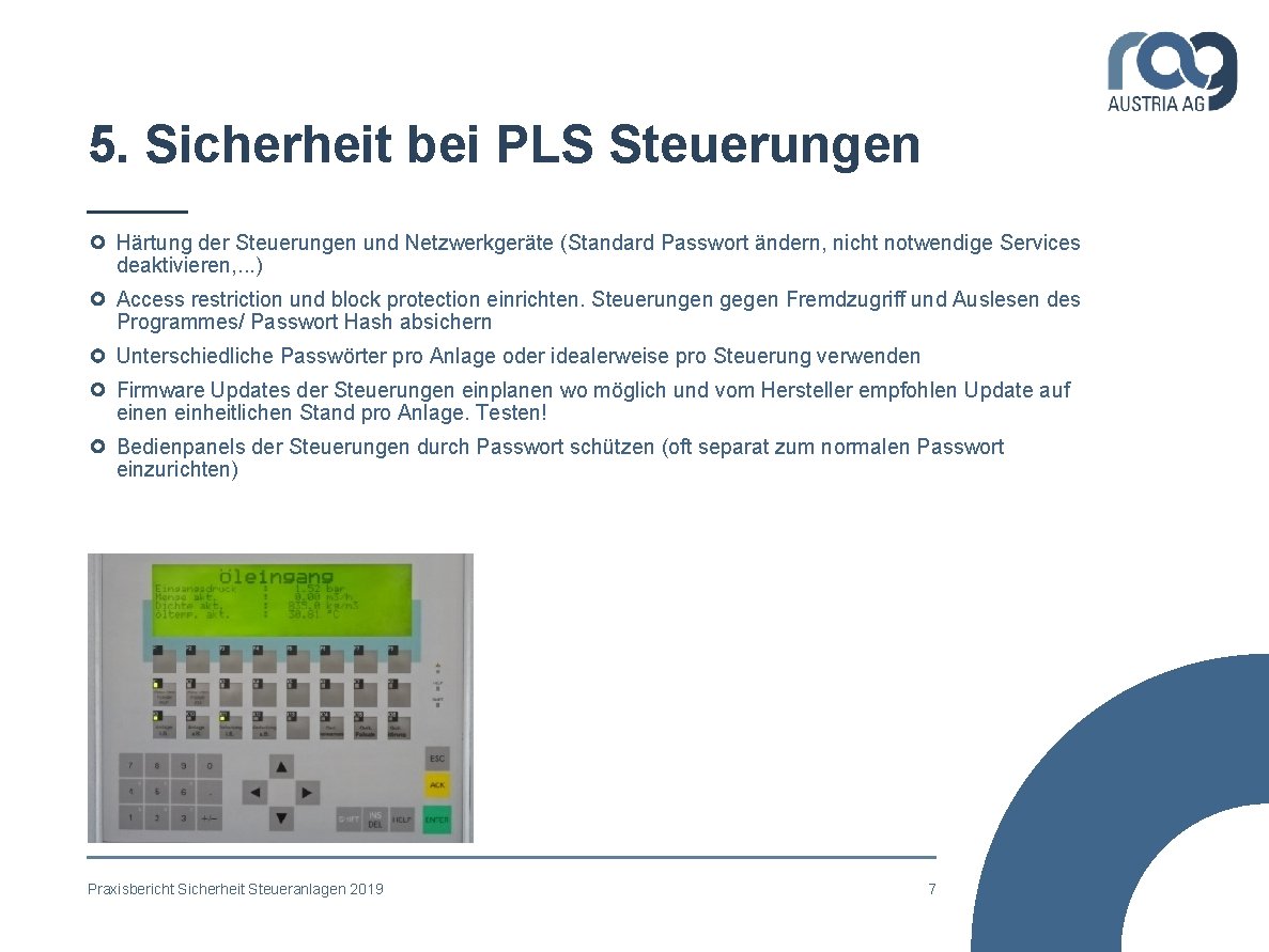 5. Sicherheit bei PLS Steuerungen Härtung der Steuerungen und Netzwerkgeräte (Standard Passwort ändern, nicht