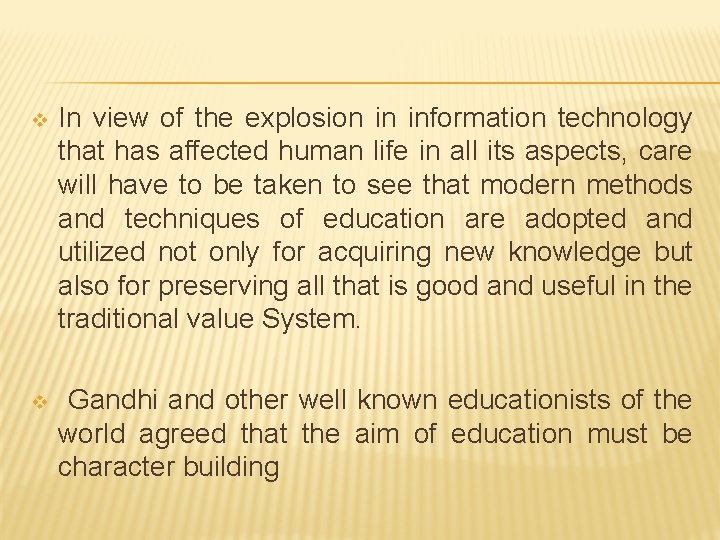 v In view of the explosion in information technology that has affected human life
