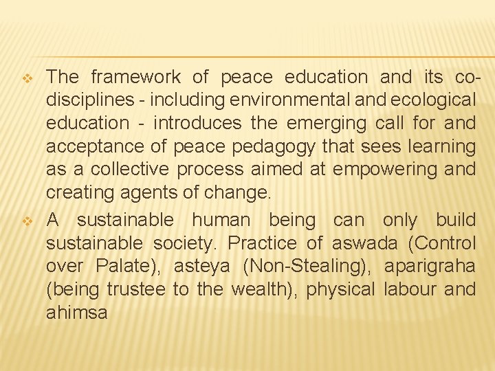 v v The framework of peace education and its codisciplines - including environmental and