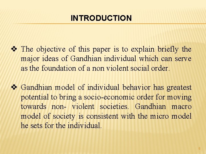 INTRODUCTION v The objective of this paper is to explain briefly the major ideas