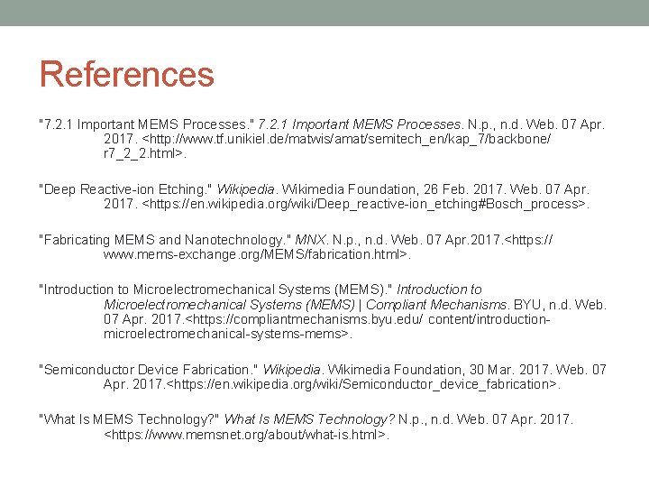 References "7. 2. 1 Important MEMS Processes. " 7. 2. 1 Important MEMS Processes.