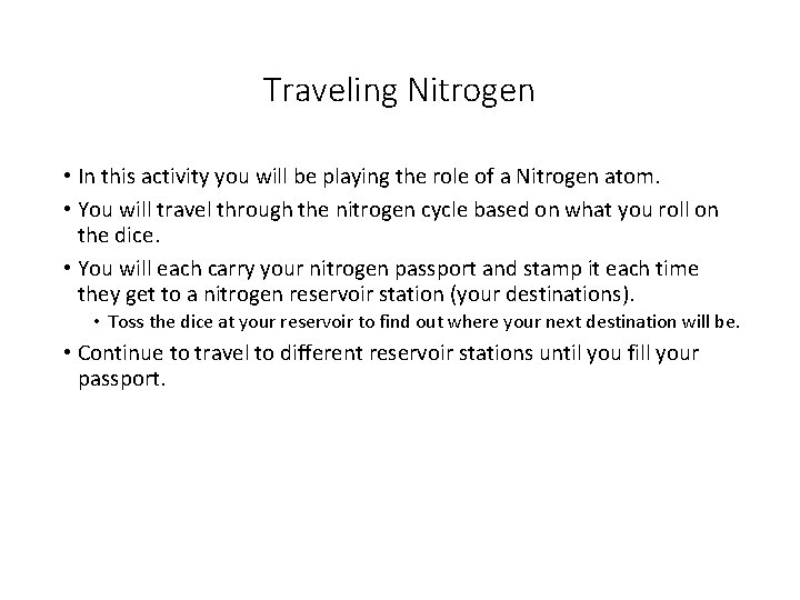 Traveling Nitrogen • In this activity you will be playing the role of a