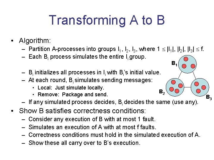 Transforming A to B • Algorithm: – Partition A-processes into groups I 1, I