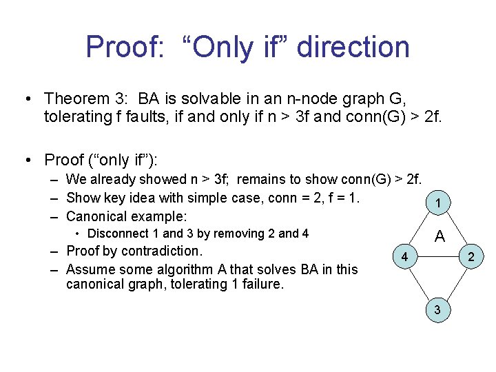 Proof: “Only if” direction • Theorem 3: BA is solvable in an n-node graph
