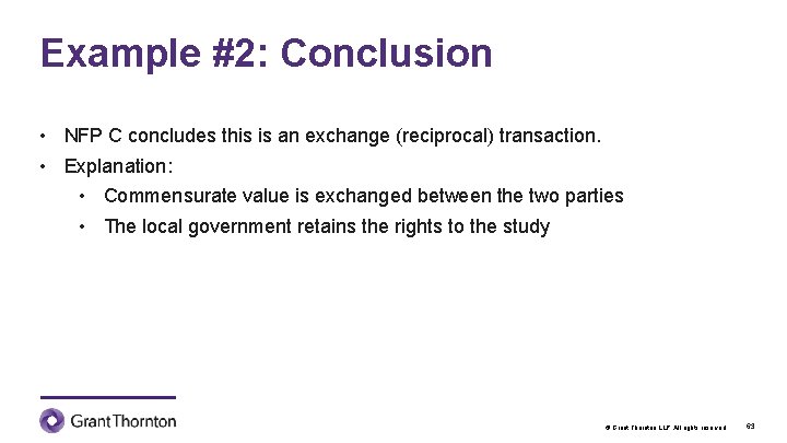 Example #2: Conclusion • NFP C concludes this is an exchange (reciprocal) transaction. •