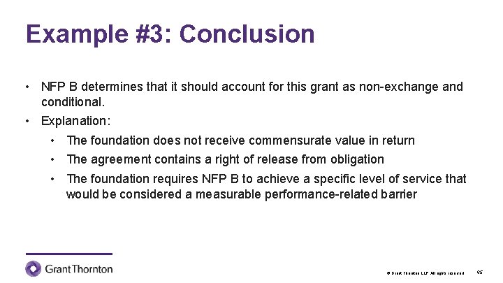 Example #3: Conclusion • NFP B determines that it should account for this grant