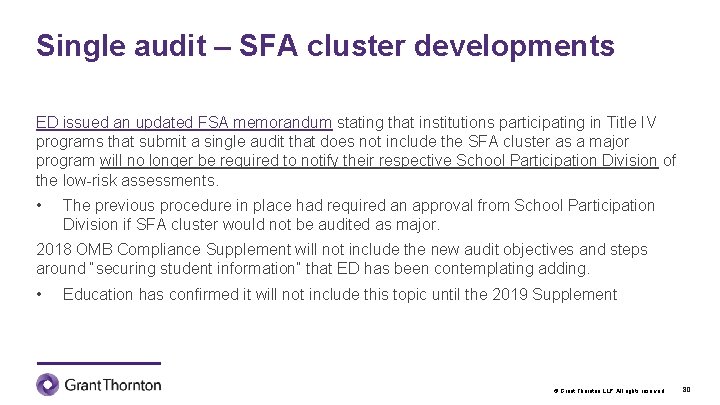 Single audit – SFA cluster developments ED issued an updated FSA memorandum stating that