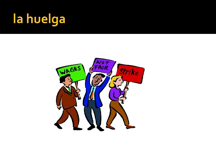 la huelga 