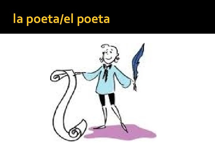 la poeta/el poeta 