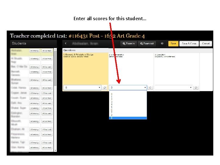 Enter all scores for this student… 