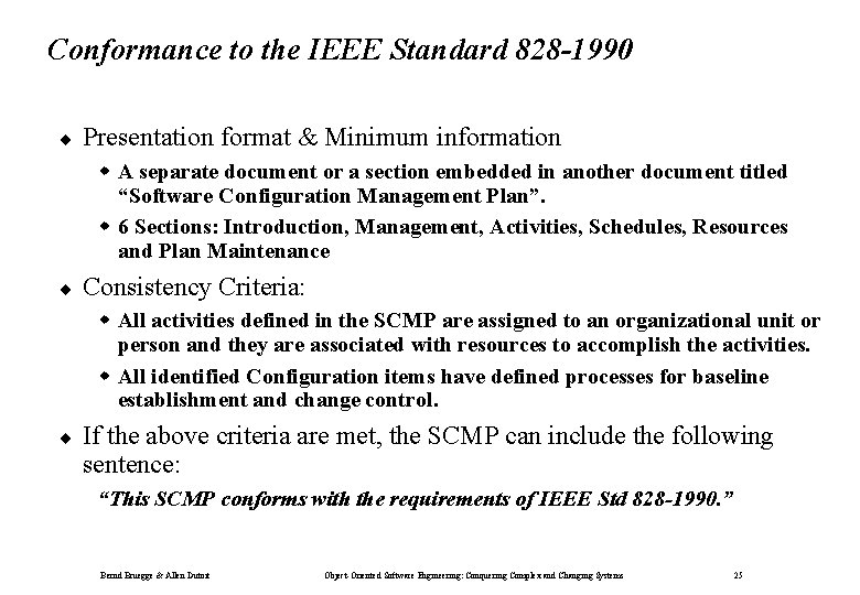 Conformance to the IEEE Standard 828 -1990 ¨ Presentation format & Minimum information w