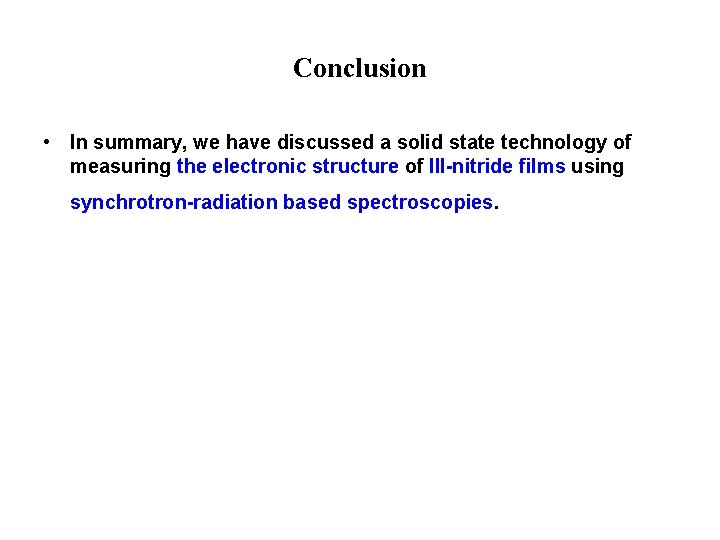 Conclusion • In summary, we have discussed a solid state technology of measuring the