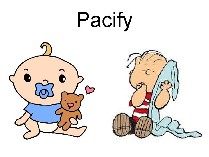 Pacify 