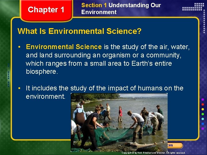 Chapter 1 Section 1 Understanding Our Environment What Is Environmental Science? • Environmental Science