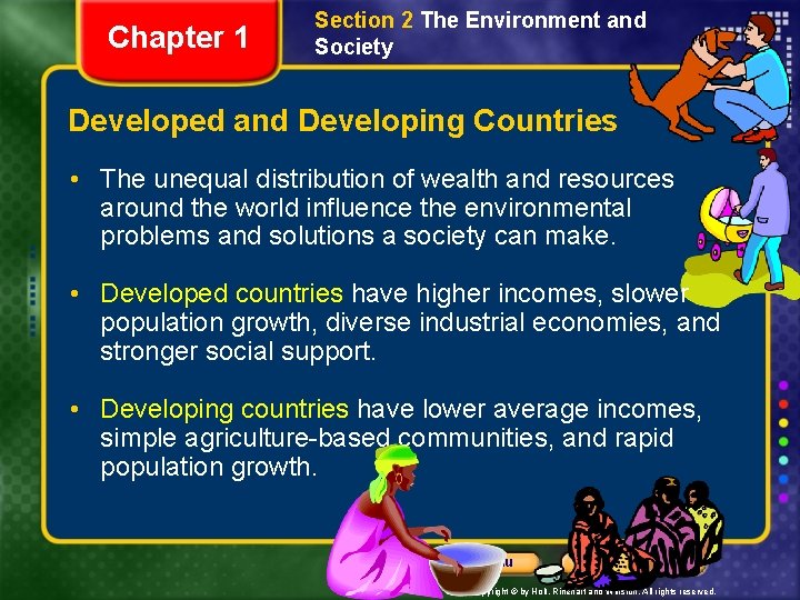 Chapter 1 Section 2 The Environment and Society Developed and Developing Countries • The Chapter 1 Section 2 The Environment and Society Developed and Developing Countries • The