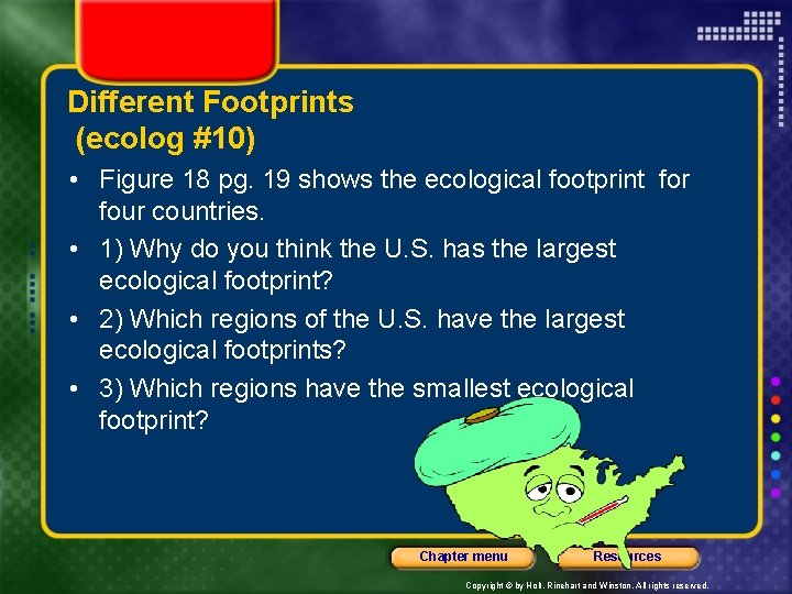 Different Footprints (ecolog #10) • Figure 18 pg. 19 shows the ecological footprint for