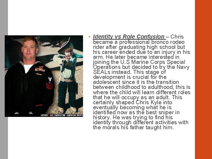  • Identity vs Role Confusion – Chris became a professional bronco rodeo rider