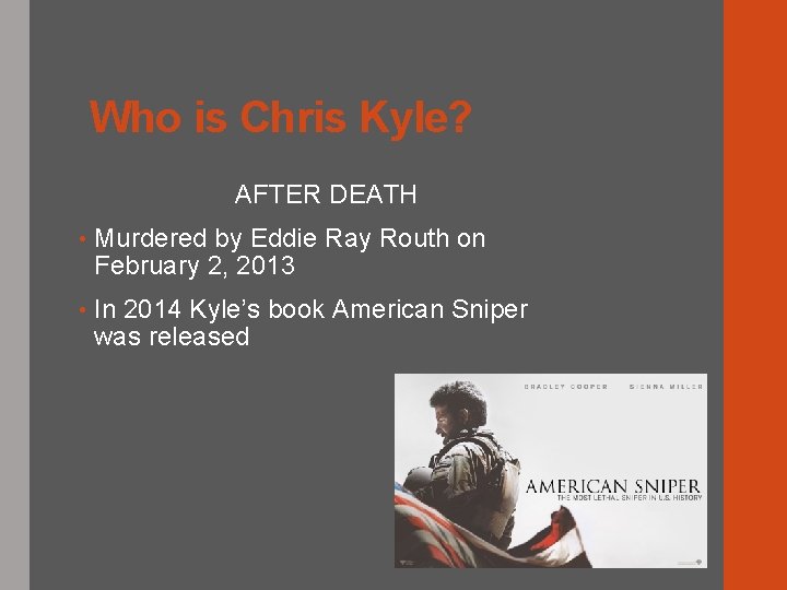 Who is Chris Kyle? AFTER DEATH • Murdered by Eddie Ray Routh on February