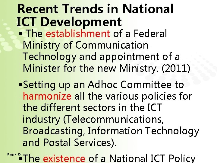 Recent Trends in National ICT Development The establishment of a Federal Ministry of Communication