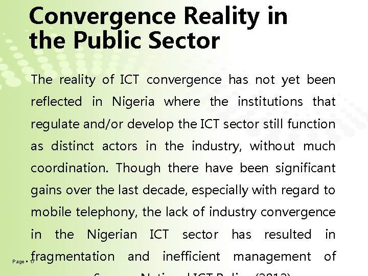Convergence Reality in the Public Sector The reality of ICT convergence has not yet Convergence Reality in the Public Sector The reality of ICT convergence has not yet