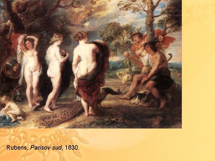 Rubens, Parisov sud, 1630. 