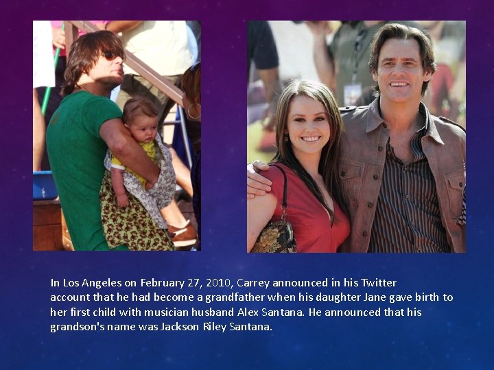 In Los Angeles on February 27, 2010, Carrey announced in his Twitter account that