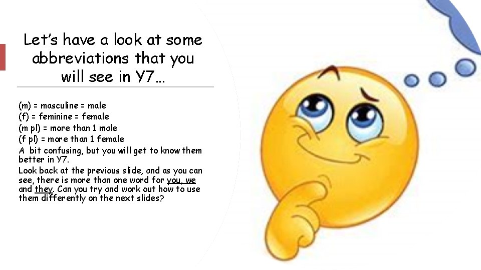 Let’s have a look at some abbreviations that you will see in Y 7…