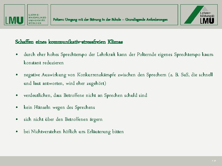 Poltern: Umgang mit der Störung in der Schule – Grundlegende Anforderungen Schaffen eines kommunikativ-stressfreien