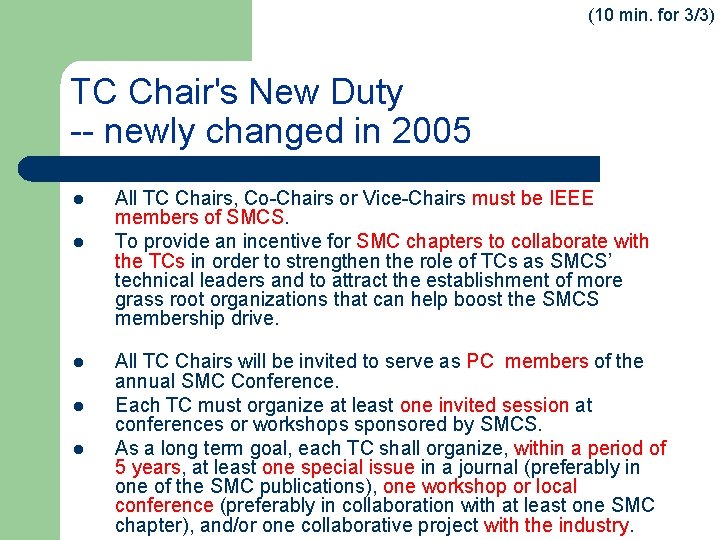 (10 min. for 3/3) TC Chair's New Duty -- newly changed in 2005 l