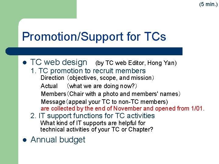(5 min. ) Promotion/Support for TCs l TC web design (by TC web Editor,