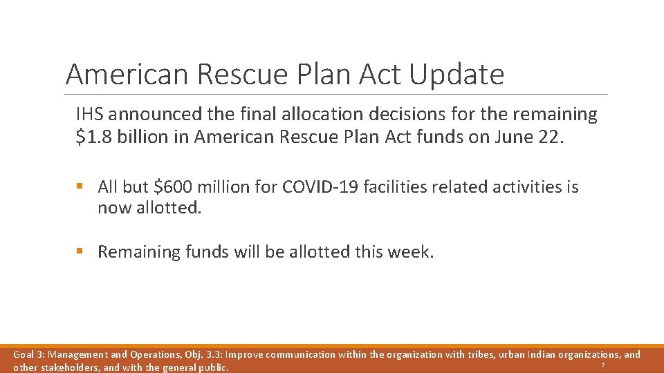 American Rescue Plan Act Update IHS announced the final allocation decisions for the remaining