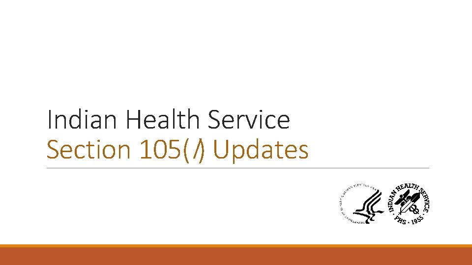 Indian Health Service Section 105(l) Updates 