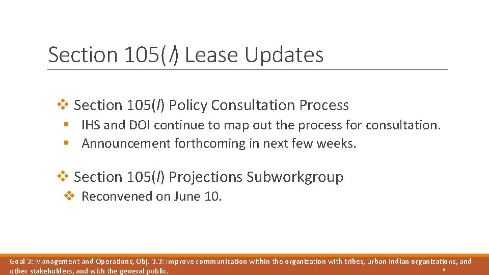 Section 105(l) Lease Updates v Section 105(l) Policy Consultation Process § IHS and DOI