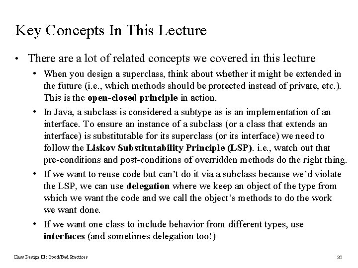 Key Concepts In This Lecture • There a lot of related concepts we covered