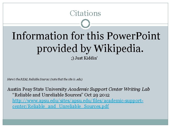 Citations Information for this Power. Point provided by Wikipedia. ; ) Just Kiddin’ Here’s