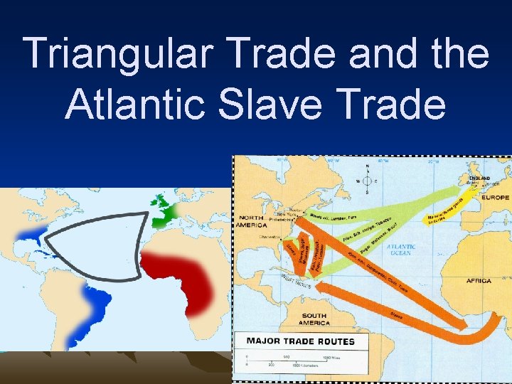Triangular Trade and the Atlantic Slave Trade 
