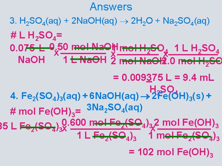 Answers 3. H 2 SO 4(aq) + 2 Na. OH(aq) 2 H 2 O