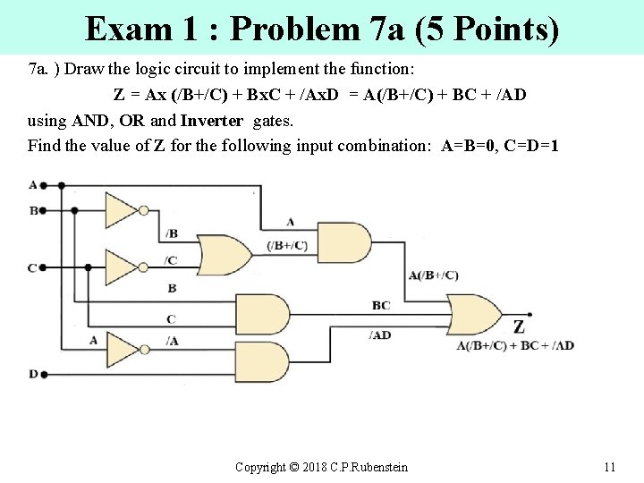 Exam 1 : Problem 7 a (5 Points) 7 a. ) Draw the logic