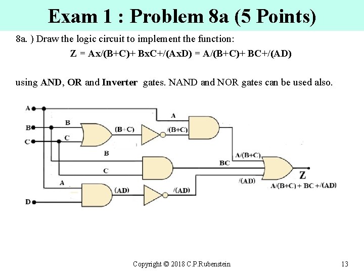 Exam 1 : Problem 8 a (5 Points) 8 a. ) Draw the logic