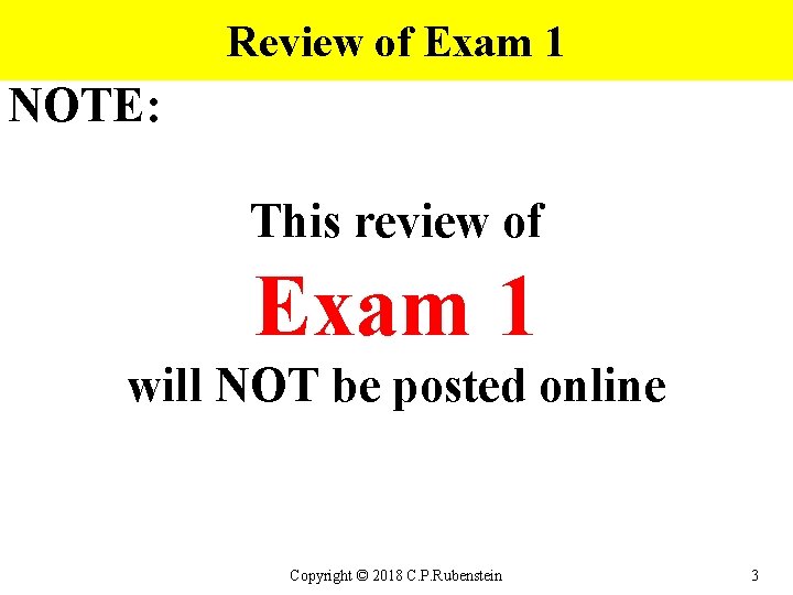 Review of Exam 1 NOTE: This review of Exam 1 will NOT be posted
