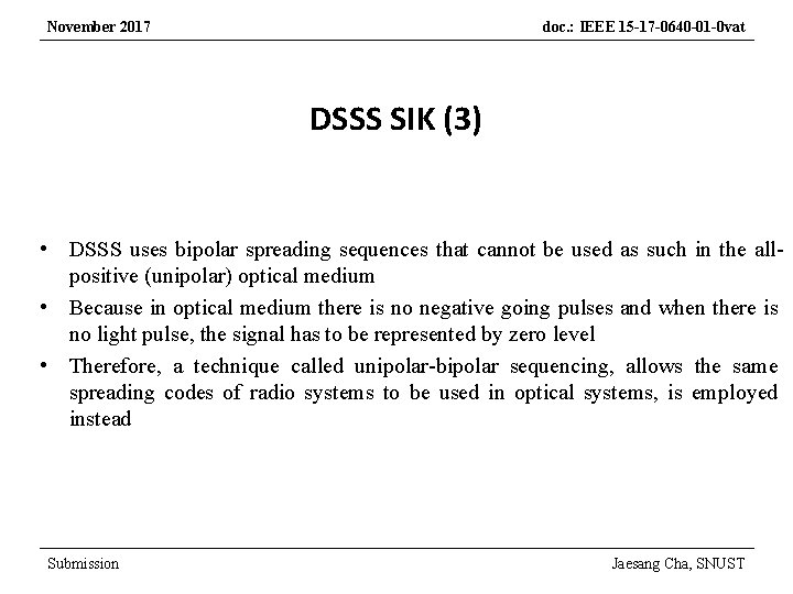 November 2017 doc. : IEEE 15 -17 -0640 -01 -0 vat DSSS SIK (3)