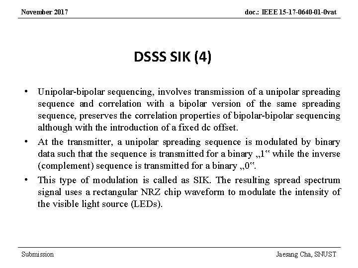 November 2017 doc. : IEEE 15 -17 -0640 -01 -0 vat DSSS SIK (4)