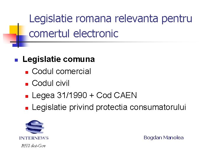 Legislatie romana relevanta pentru comertul electronic n Legislatie comuna n Codul comercial n Codul