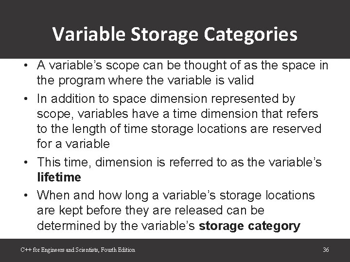 Variable Storage Categories • A variable’s scope can be thought of as the space Variable Storage Categories • A variable’s scope can be thought of as the space