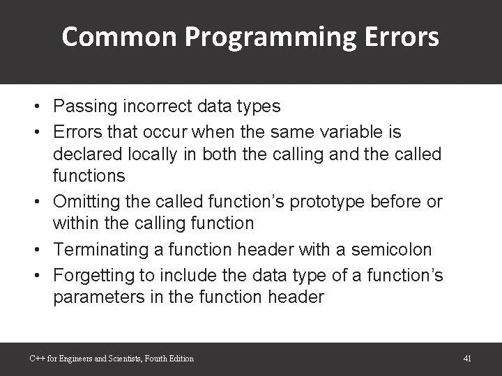 Common Programming Errors • Passing incorrect data types • Errors that occur when the Common Programming Errors • Passing incorrect data types • Errors that occur when the