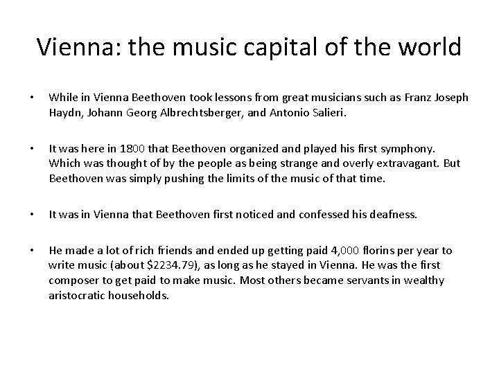 Vienna: the music capital of the world • While in Vienna Beethoven took lessons