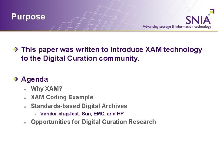 Purpose This paper was written to introduce XAM technology to the Digital Curation community.