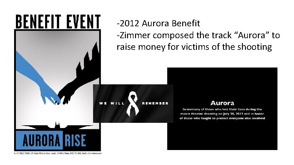 -2012 Aurora Benefit -Zimmer composed the track “Aurora” to raise money for victims of
